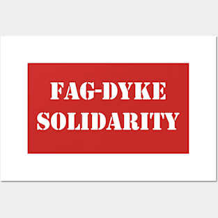 fag-dyke solidarity Posters and Art